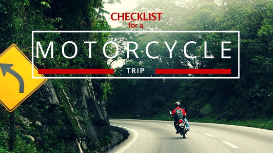 CHECKLIST FOR A MOTORCYCLE TRIP